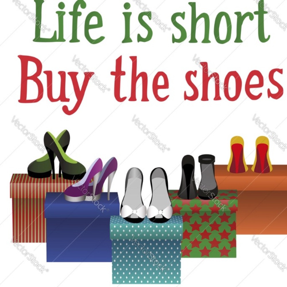 Life is Short *Buy* the Shoes 👞 👠👢👡👟😍